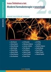 Kniha: Moderní farmakoterapie v neurologii 2 vydání - Ivana Štětkářová