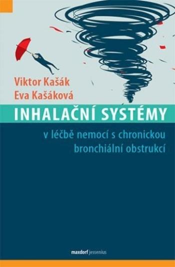 Kniha: Inhalační systémy v léčbě nemocí s chronickou bronchiální obstrukcí - Viktor Kašák
