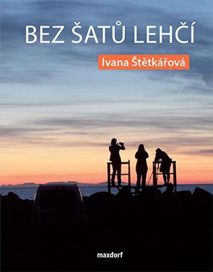 Kniha: Bez šatů lehčí - Štětkářová Ivana