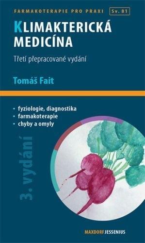 Kniha: Klimakterická medicína - Tomáš Fait