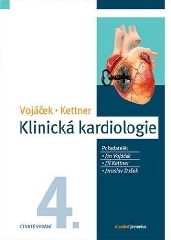 Kniha: Klinická kardiologie - Jan Vojáček