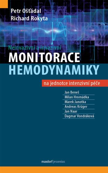 Kniha: Neinvazivní a invazivní monitorace hemodynamiky - Petr Ošťádal