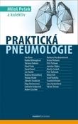 Kniha: Praktická pneumologie - Miloš Pešek a kolektív