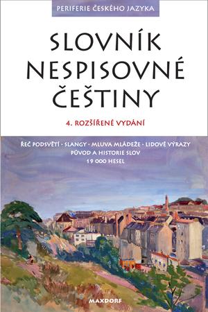 Kniha: Slovník nespisovné češtiny, 4. vydání - Jan Hugo a kolektiv