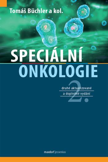 Kniha: Speciální onkologie, 2. vydání - Tomáš Büchler a kolektiv