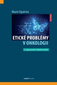 Etické problémy v onkologii (3. přepracované a doplněné vydání)