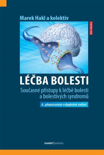 Kniha: Léčba bolesti (4. přepracované a doplněné vydání) - Marek Hakl