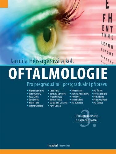 Kniha: Oftalmologie (3. aktualizované a doplněné vydání) - Jarmila Heissigerová
