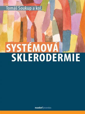 Kniha: Systémová sklerodermie - Tomáš Soukup