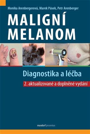 Kniha: Maligní melanom - Diagnostika a léčbaautor neuvedený