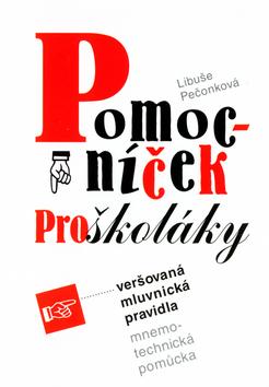 Kniha: Pomocníček pro školáky - Libuše Pečonková