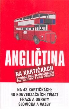 Kniha: Angličtina na kartičkách pro začátečníky a mírně pokročilé - Anna Nováková