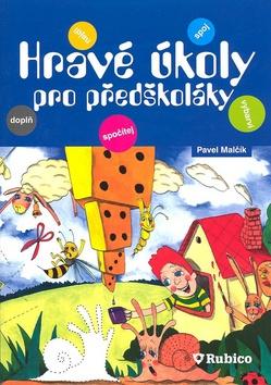 Kniha: Hravé úkoly pro předškoláky - Pavel Malčík