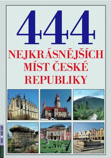 Kniha: 444 nejkrásnějších míst České republiky - Dvořáček Petr