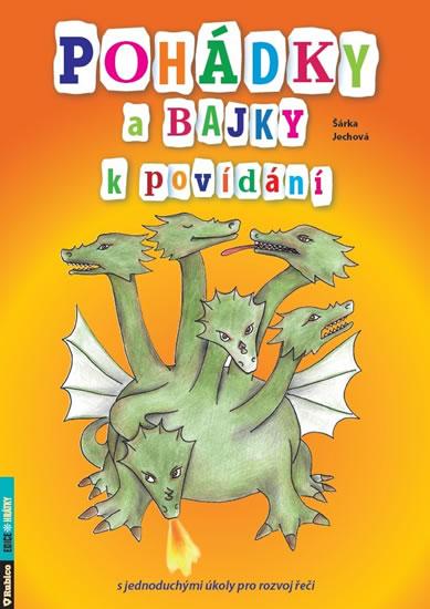 Kniha: Pohádky a bajky k povídání s jednoduchými úkoly pro rozvoj řeči - Jechová Šárka