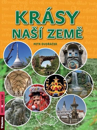 Kniha: Krásy naší země - Dvořáček Petr