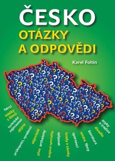 Kniha: Česko - Otázky a odpovědi - Foltin Karel