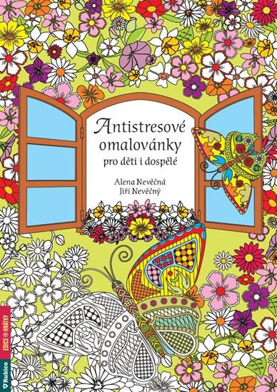 Kniha: Antistresové omalovánky pro děti i dospělé - Nevěčná Alena, Nevěčný Jiří