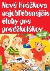 Kniha: Nové Hráškove najobľúbenejšie úlohy pre predškolákov - Taťána Vargová