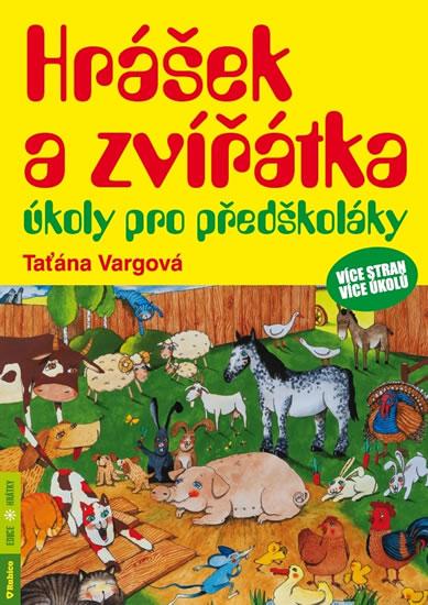 Kniha: Hrášek a zvířátka - úkoly pro předškoláky - Vargová Taťána