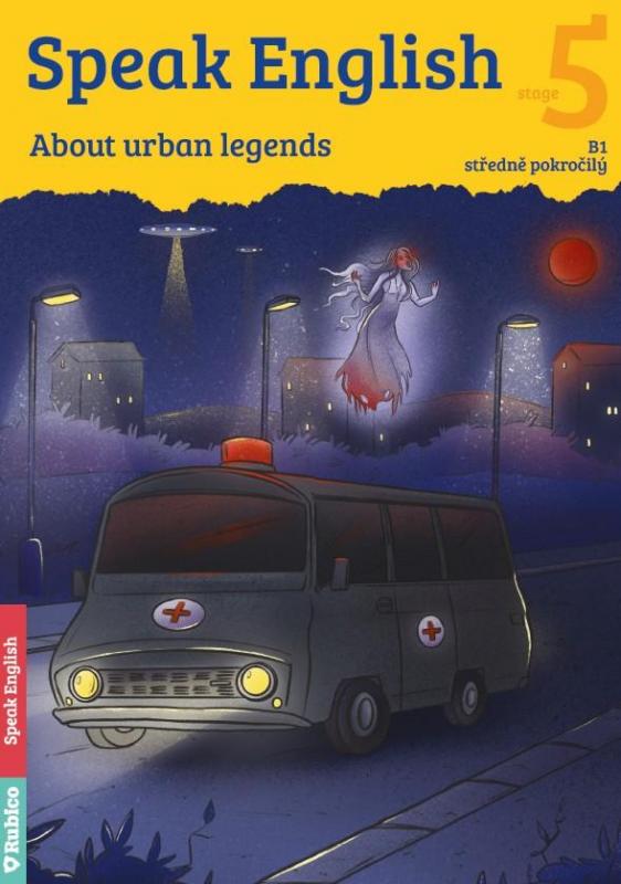 Kniha: Speak English 5 - About urban legends B1, středně pokročilý - Flámová Helena