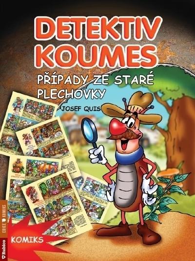 Kniha: Detektiv Koumes - Případy ze staré plechovky - Josef Quis