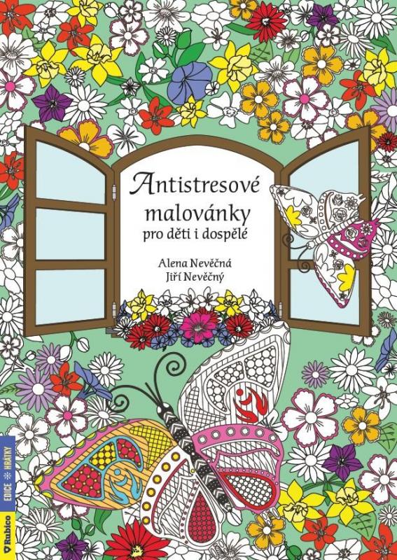 Kniha: Antistresové malovánky pro děti i dospělé - Nevěčná, Nevěčný Jiří Alena