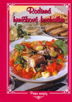 Kniha: Rodinná hrníčková kuchařka - Svatava Poncová; Vladimír Horecký
