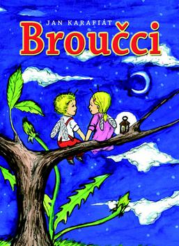 Kniha: Broučci - Jan Karafiát; Marek Nenutil