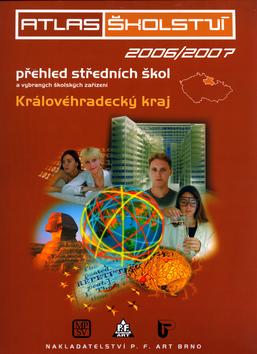 Kniha: Atlas školství 2006/2007 Královehradecký krajautor neuvedený