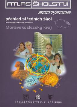 Kniha: Atlas školství 2007/2008 Moravskoslezský krajautor neuvedený
