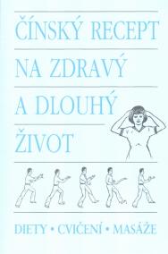 Čínský recept na zdravý a dlouhý život