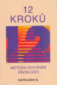 12 kroků- Metoda odvykání závislosti