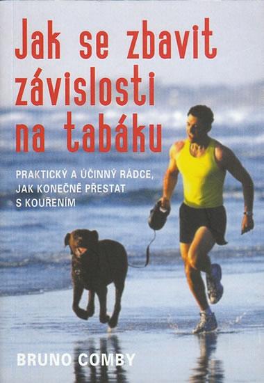 Kniha: Jak se zbavit závislosti na tabáku - Comby Bruno