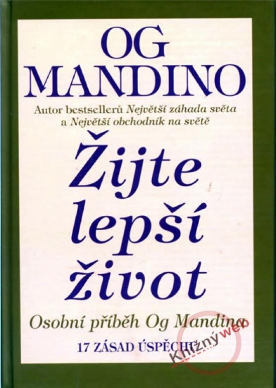 Kniha: Žijte lepší život - Mandino Og