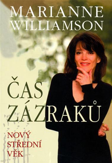 Kniha: Čas zázraků - Nový střední věk - Williamson Marianne