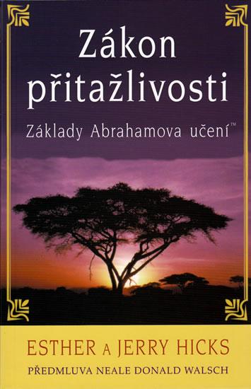 Kniha: Zákon přitažlivosti - Hicks Esther a Jerry