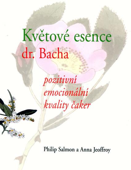 Kniha: Květové esence Dr. Bacha - Philips Salmon, Jeoffroy Anna
