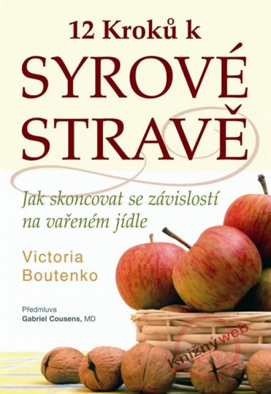 Kniha: 12 kroků k syrové stravě - Boutenko Victoria