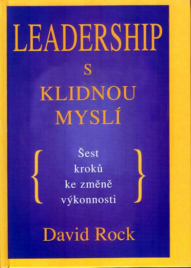 Kniha: Leadership s klidnou myslí - Rock David