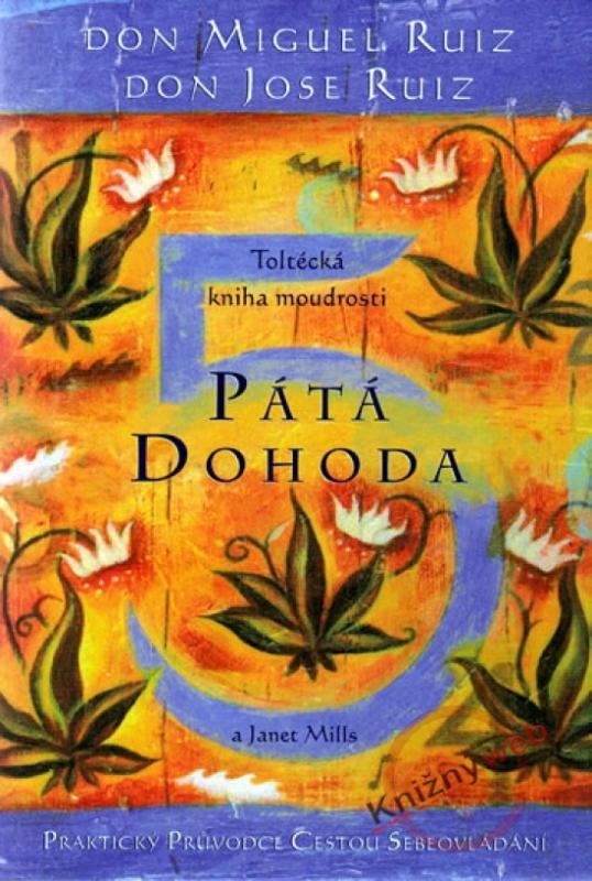 Kniha: Pátá dohoda - Ruiz Don Miguel