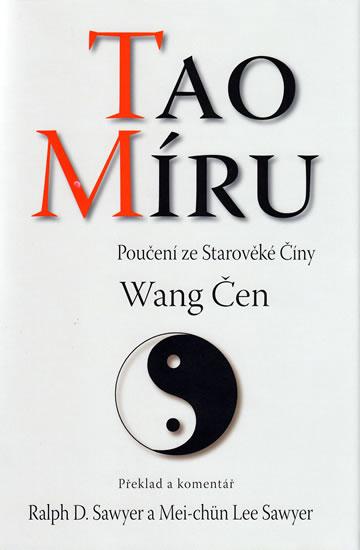 Kniha: Tao míru - Poučení ze Starověké Číny - Wang Čen