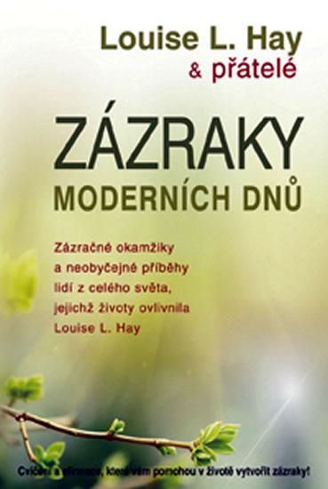 Kniha: Zázraky moderních dnů - Hay Louise L.