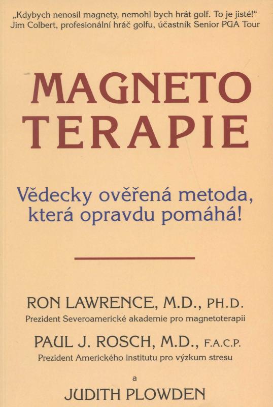 Kniha: Magnetoterapie - Vědecky ověřená metoda, která opravdu pomáhá!kolektív autorov
