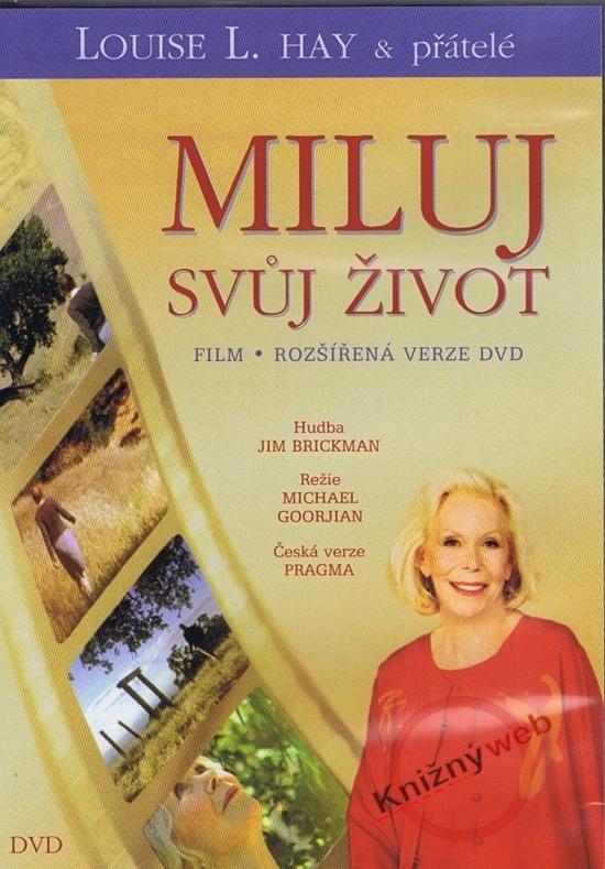 Kniha: Miluj svůj život ( DVD) - Louise L. Hay a přátelé