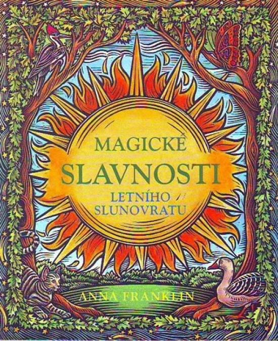 Kniha: Magické slavnosti letního slunovratu - Franklin Anna