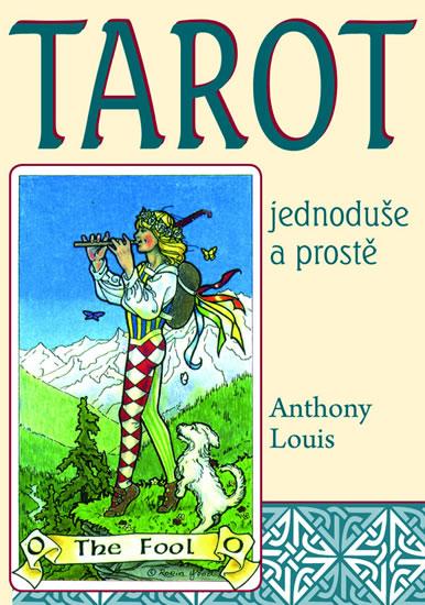 Kniha: Tarot jednoduše a prostě - Louis Anthony