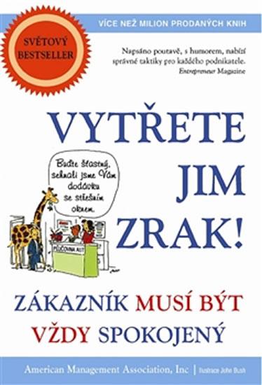 Kniha: Vytřete jim zrak! - Zákazník musí být vždy spokojenýautor neuvedený