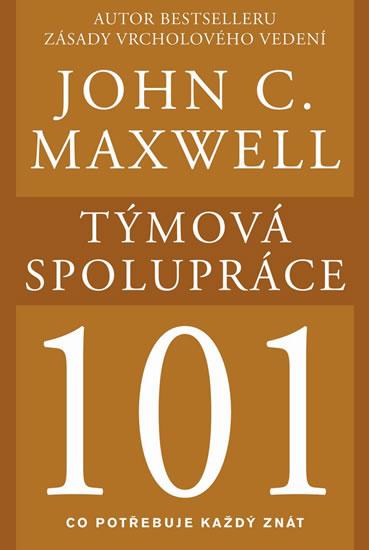 Kniha: Týmová spolupráce - Maxwell John C.
