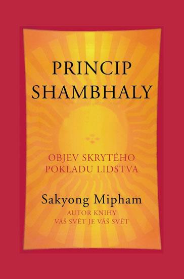 Kniha: Princip shambhaly - Mipham Sakyong